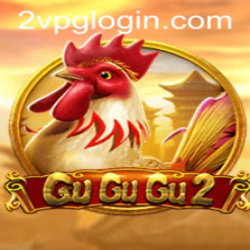 GuGuGu2: An Immersive 2vpg PH Gaming Experience