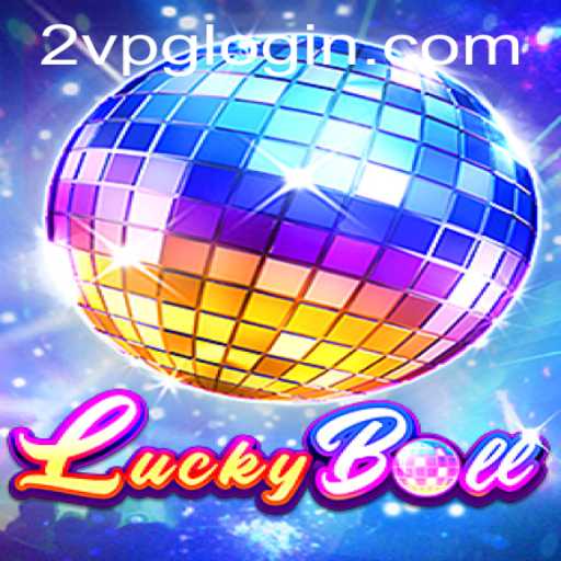 LuckyBall: The Thrilling World of 2vpg PH Login