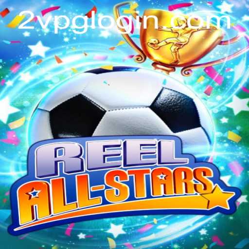 Unveiling the Thrilling World of ReelAllStars: A New Era in Gaming with 2vpg PH Login